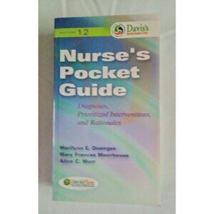 Nurse's Pocket Guide : Diagnoses, Prioritized Interventions and Rationales by...